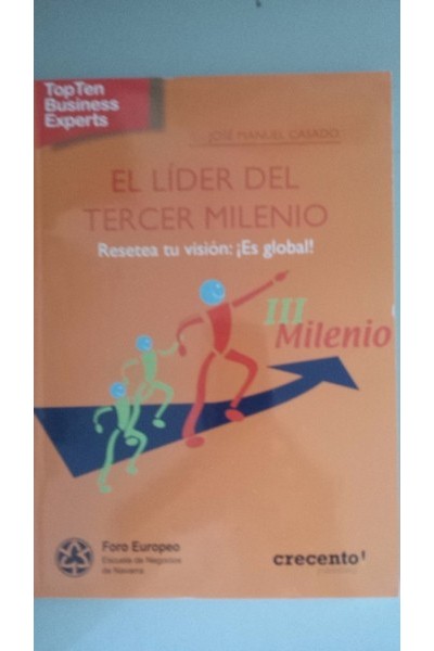 EL LIDER DEL TERCER MILENIO. Resetea tu visión. Es global.